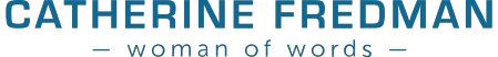 Catherine Fredman: woman of words logo